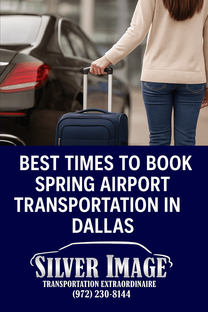 Luxury spring airport transportation in Dallas with Silver Image Transportation Extraordinaire